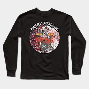 Amplify Your Soul Long Sleeve T-Shirt